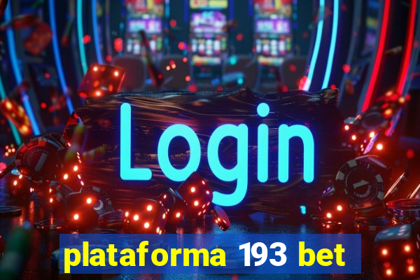 plataforma 193 bet